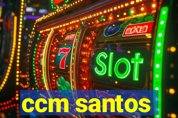 ccm santos